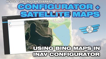 Using Bing Maps in INAV Configurator