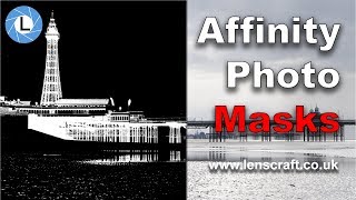 Affinity Photo Tutorial 5: Luminosity Masks Made Easy screenshot 3