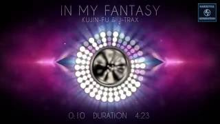 Kujin Fu & J-Trax - In My Fantasy