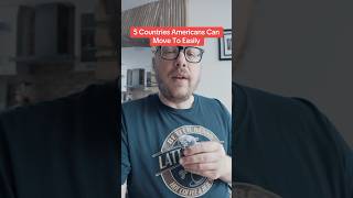 5 countries Americans can move to easily Profile