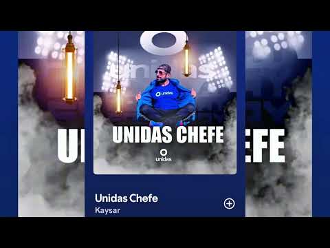 Kaysar - Unidas Chefe