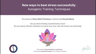 New ways to beat stress successfully: Autogenic Training Techniques