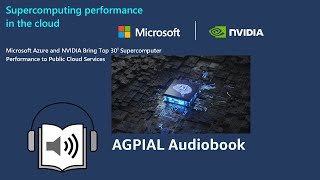 Supercomputing performance in the cloud. Microsoft Azure and NVIDIA... AGPIAL Audiobook