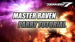 Tekken 7 Master Raven - How to Parry