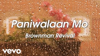 Brownman Revival - Paniwalaan Mo [Lyric Video]