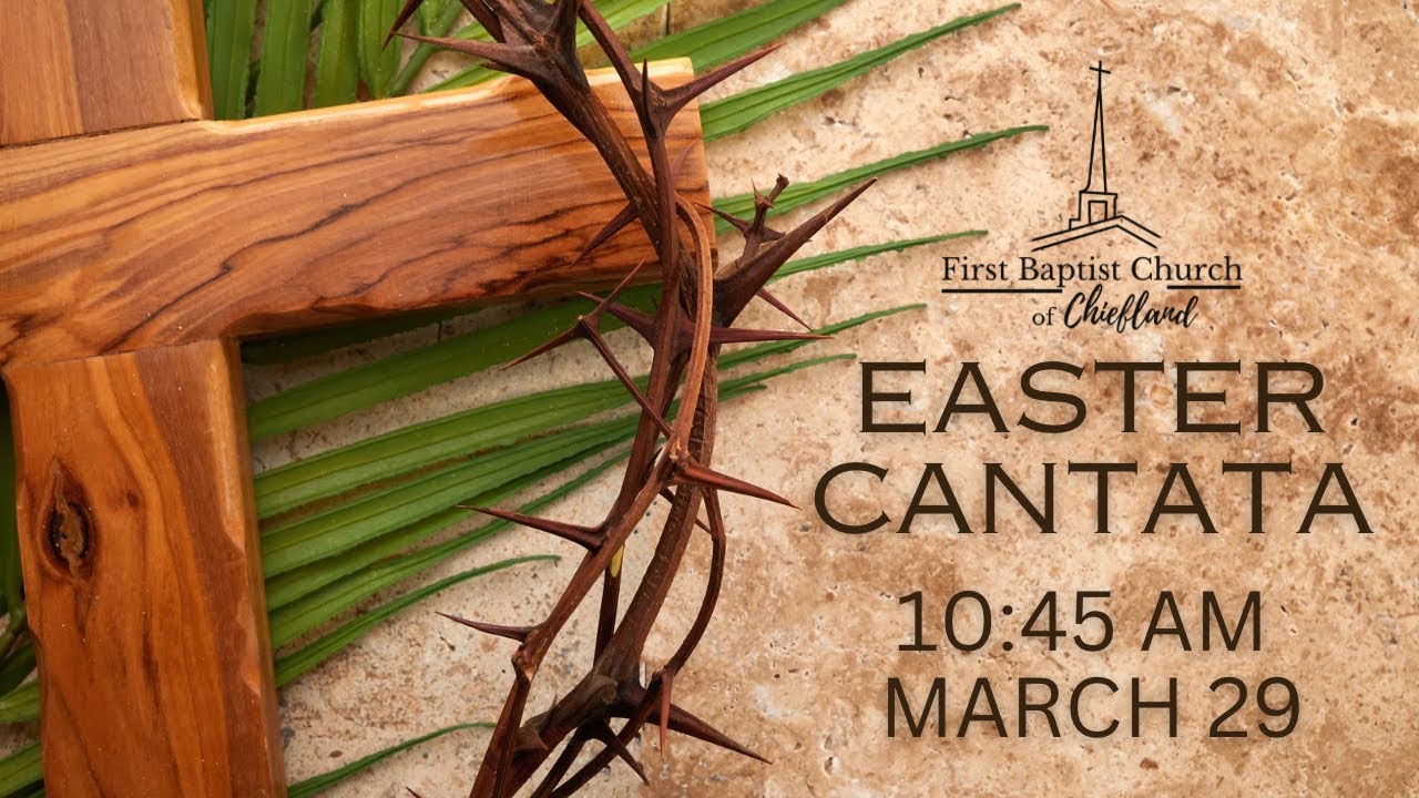 Easter Cantata - March 29, 2026