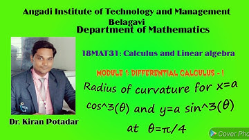 18MAT11: Module1: Radius of curvature for x=a cos^3(θ) and y=a sin^3(θ) at  θ=π/4