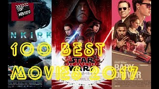 100 Best Movies 2017 I 100 Top Movies 2017 I 100 Good Movies 2017