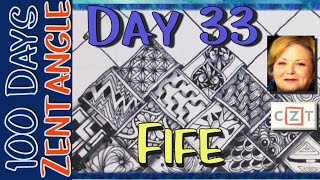 The 100 Day Project 2019 || 100 Days of Zentangle ® || Day 33 Fife