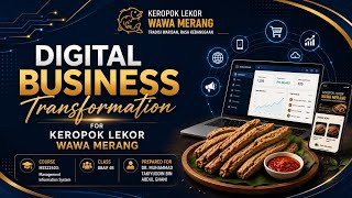 MSS22403: Digital Business Transformation For Keropok Lekor Wawa Merang