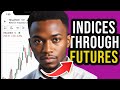 Can You Trade Equity Indices Through Futures | Can I Trade Equity Indices Through Futures