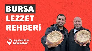 BURSA LEZZET REHBERİ (Tahanlı, çiğbörek, süt helvası, mantı, Bursa Kebabı)  Ayaküstü Lezzetler