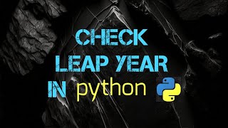 Check Leap Year In python