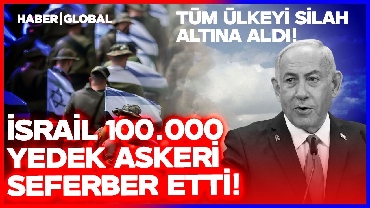 Netanyahu Tüm İsrail'i Silah Altına Aldı! 100 Bin Yedek Askeri Seferber Etti!