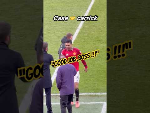 Casemiro Appreciates Michael Carrick Job 