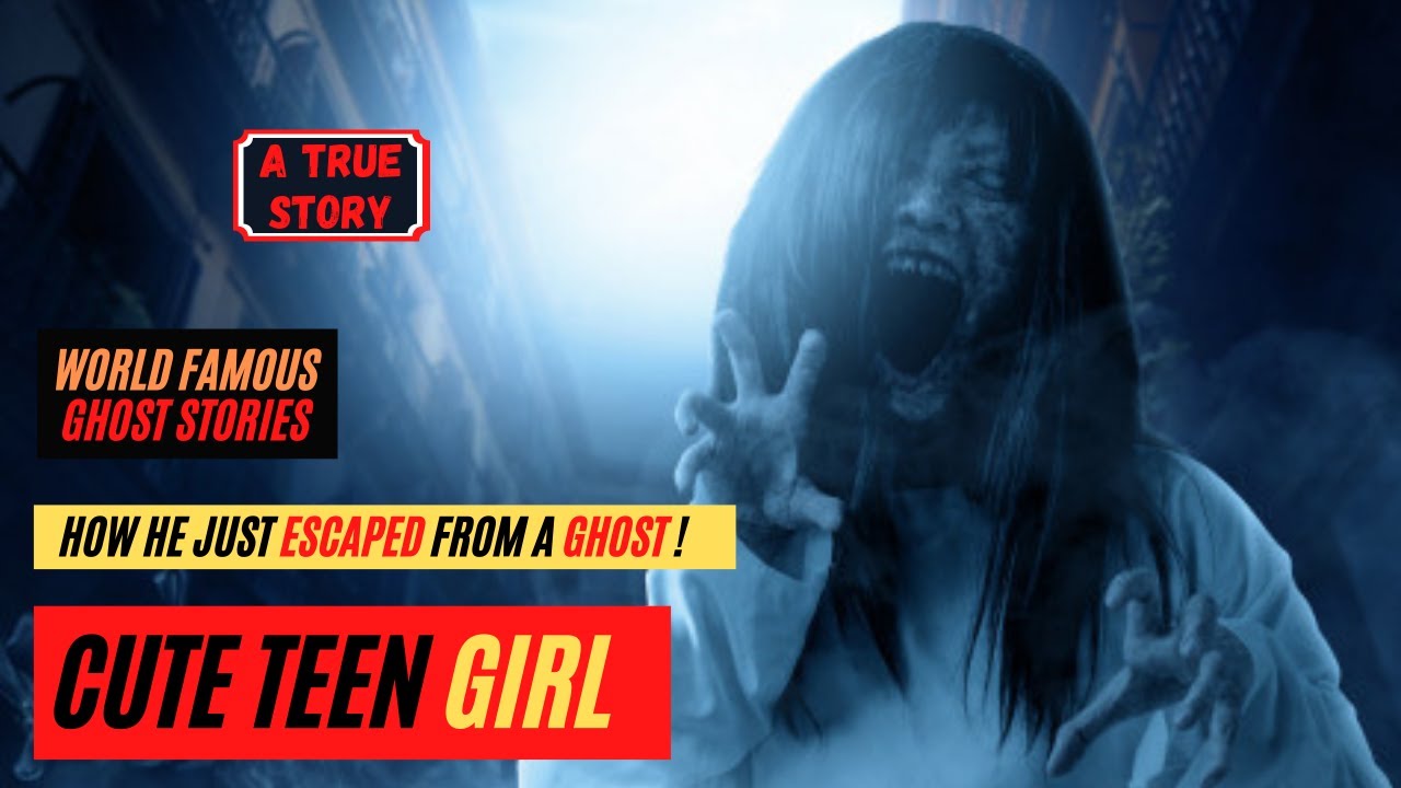 True Ghost Stories - Cute Teen Girl - YouTube