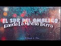 El Sur del Ombligo - Banda La Misma Tierra ||Letra&amp;Descarga|| Lo Mas Nuevo De La Banda