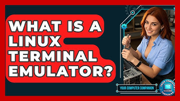 What Is A Linux Terminal Emulator? - Your Computer Companion