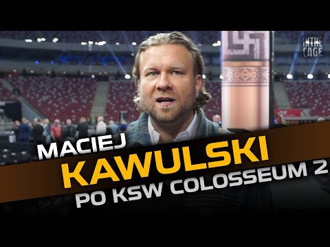 Maciej KAWULSKI o kontuzji ZIÓŁKOWSKIEGO, taktyce KHALIDOVA, KO z pleców GŁÓWKI i kolejnym COLOSSEUM