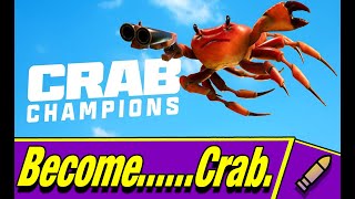 First time playing: Crab champions!