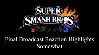 Final Smash Broadcast Reaction [READ PINNED COMMENT]