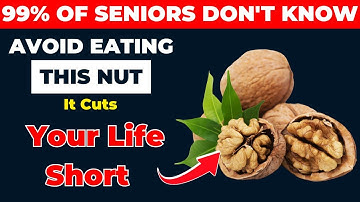Seniors Over 65? 4 Nuts You Should Eat And 4 Types Of Nuts You Should Limit Eating | Elderly Health