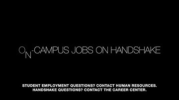 On-Campus Jobs: Handshake