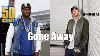 50 Cent - Gone Away (Ft. Eminem) | 2021