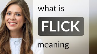 Flick — what is FLICK definition