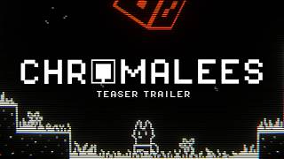 CHROMALEES - Prototype Teaser Trailer