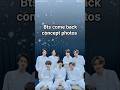 Bts come back concept photos #bts #btssongs #boostup
