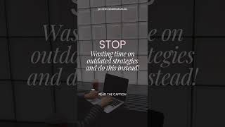 Stop Wasting Time On Outdated Strategies #boostyoursales #contentcreator #sidehustle #digitalincome