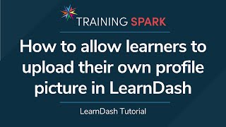 How to allow learners to upload their own profile picture in LearnDash