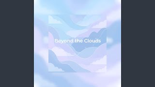 Beyond the Clouds