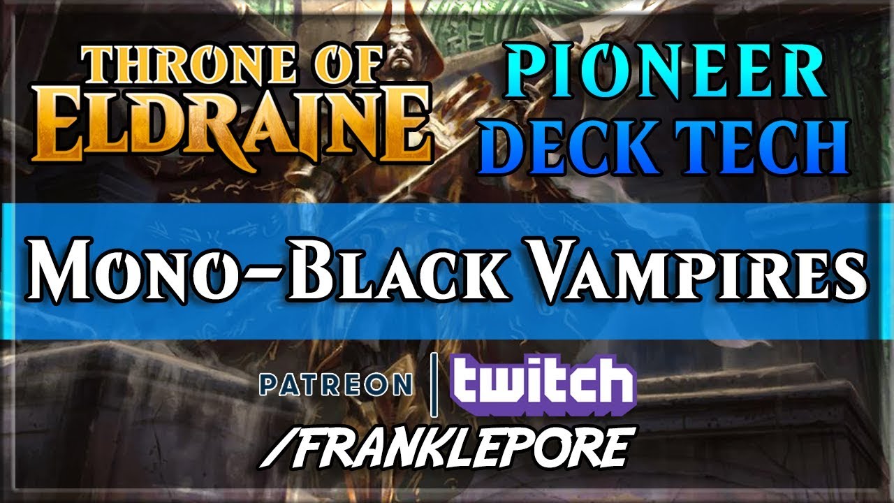 (Magic Online) Throne of Eldraine Pioneer Deck Tech: Mono-Black Vampires