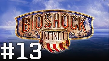 Bioshock Infinite Playthrough - Part 13 - Shock Jockey Time! (Hard Difficulty)