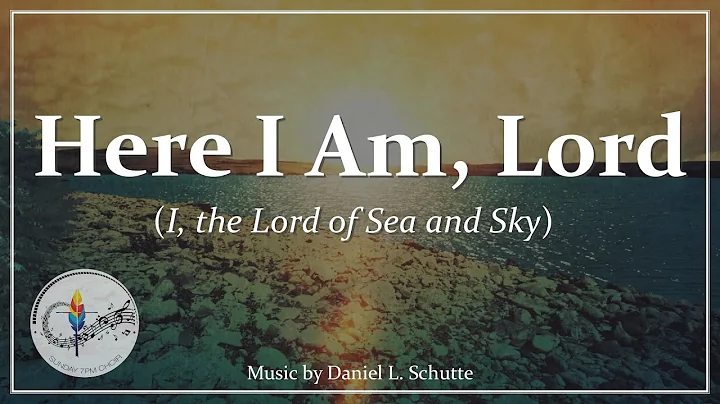 Here I Am, Lord (I the Lord of Sea and Sky) | Catholic Hymn | Choir with Lyrics | Christian Song