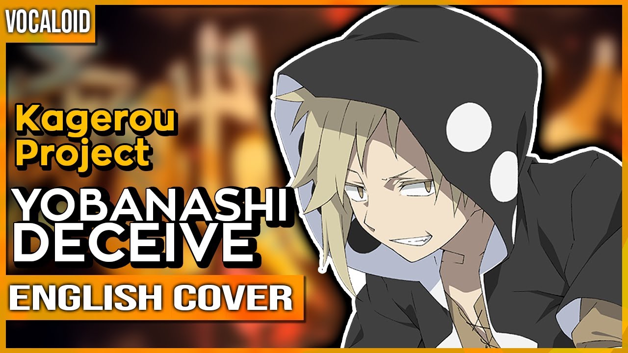 Yobanashi Deceive Ver Kuraiinu English 夜咄ディセイブ Youtube Yobanashi Deceive Ver Kuraiinu English 夜咄ディセイブ Youtube