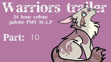 Warriors trailer - 24 hour colour palette PMV M.A.P - CLOSED, BACKUPS OPEN - 8/13 DONE