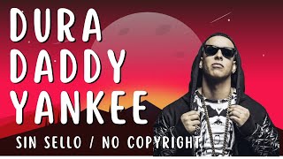 😍 FREE!!  Daddy Yankee - Dura (Juan Alcaraz Remix) FREE DOWNLOAD DESCARGA  LIBRE💯 🎵