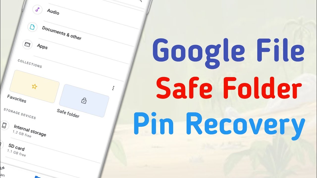 How To Reset Google Files Safe Folder PIN Password Google Files