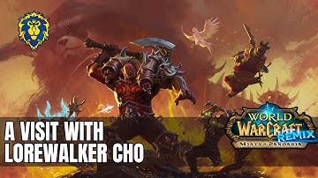 WoW Mists of Pandaria Remix | A Visit With Lorewalker Cho