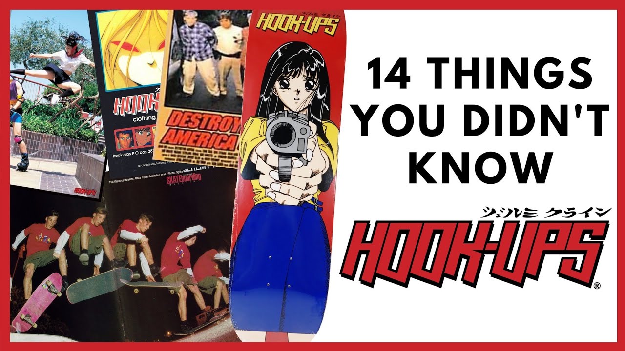 14 Things You Didn't Know About Hook-Ups Skateboards 