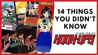 14 Things You Didn't Know About Hook-Ups Skateboards