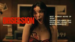 Obsession 2026 Ending Explained & Review - The Shocking Twist Everyone Missed!
