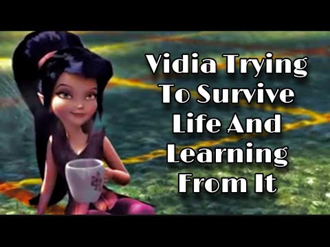 Vidia Trying To Survive Life And Learning From It