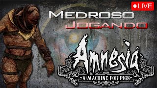 LIVE 🔴 AMNESIA A MACHINE FOR PIGS - FINAL [PT-BR]
