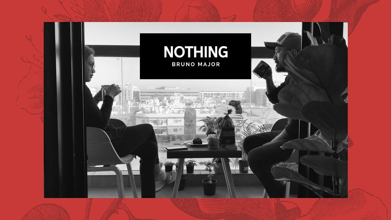 Bruno Major - Nothing - YouTube