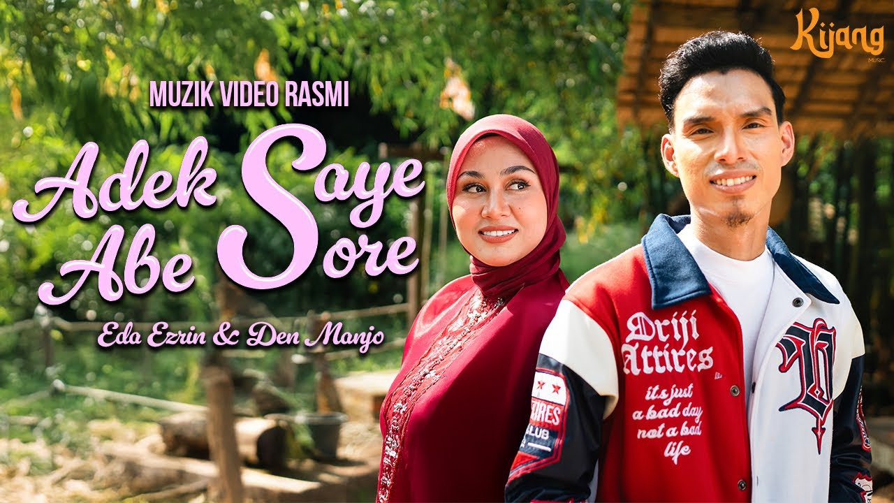 Adek Saye Abe Sore - Eda Ezrin & Den Manjo | Muzik Video Rasmi