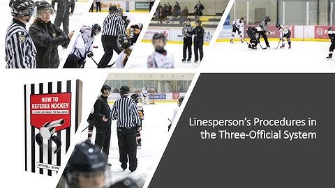 Linesperson’s Procedures in the Three-Official System